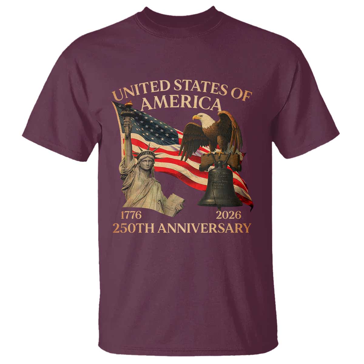 America's 250th Anniversary T Shirt United States Of America 250th Independence Day Freedom TS11 Maroon Print Your Wear