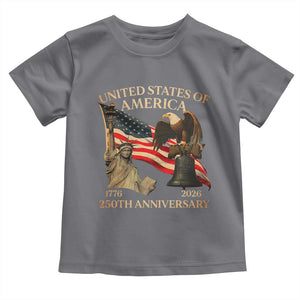 America's 250th Anniversary Toddler T Shirt United States Of America 250th Independence Day Freedom TS11 Charcoal Print Your Wear