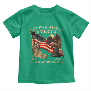 America's 250th Anniversary Toddler T Shirt United States Of America 250th Independence Day Freedom TS11 Irish Green Print Your Wear