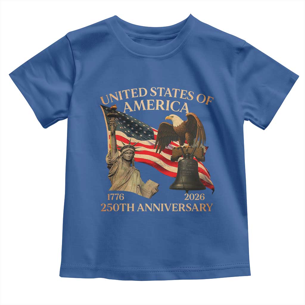 America's 250th Anniversary Toddler T Shirt United States Of America 250th Independence Day Freedom TS11 Royal Blue Print Your Wear