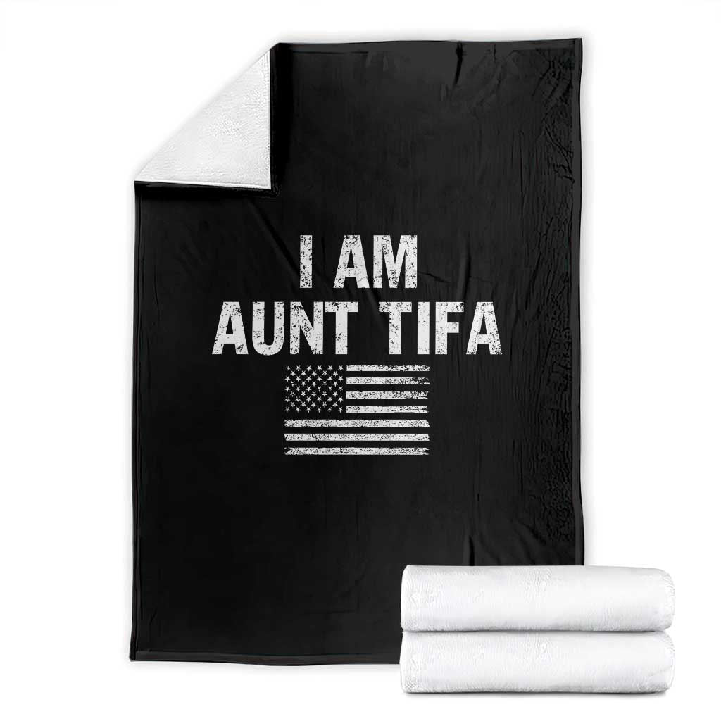 Funny I Am Aunt Tifa Throw Blanket Political Satire Vintage American Flag TS11 Black Print Your Wear