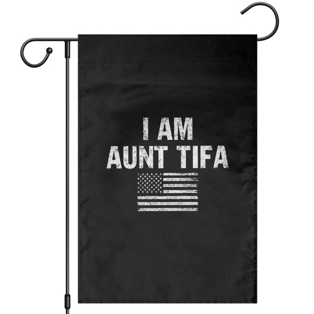 Funny I Am Aunt Tifa Garden Flag Political Satire Vintage American Flag TS11 Black Print Your Wear
