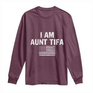 Funny I Am Aunt Tifa Long Sleeve Shirt Political Satire Vintage American Flag TS11 Maroon Print Your Wear