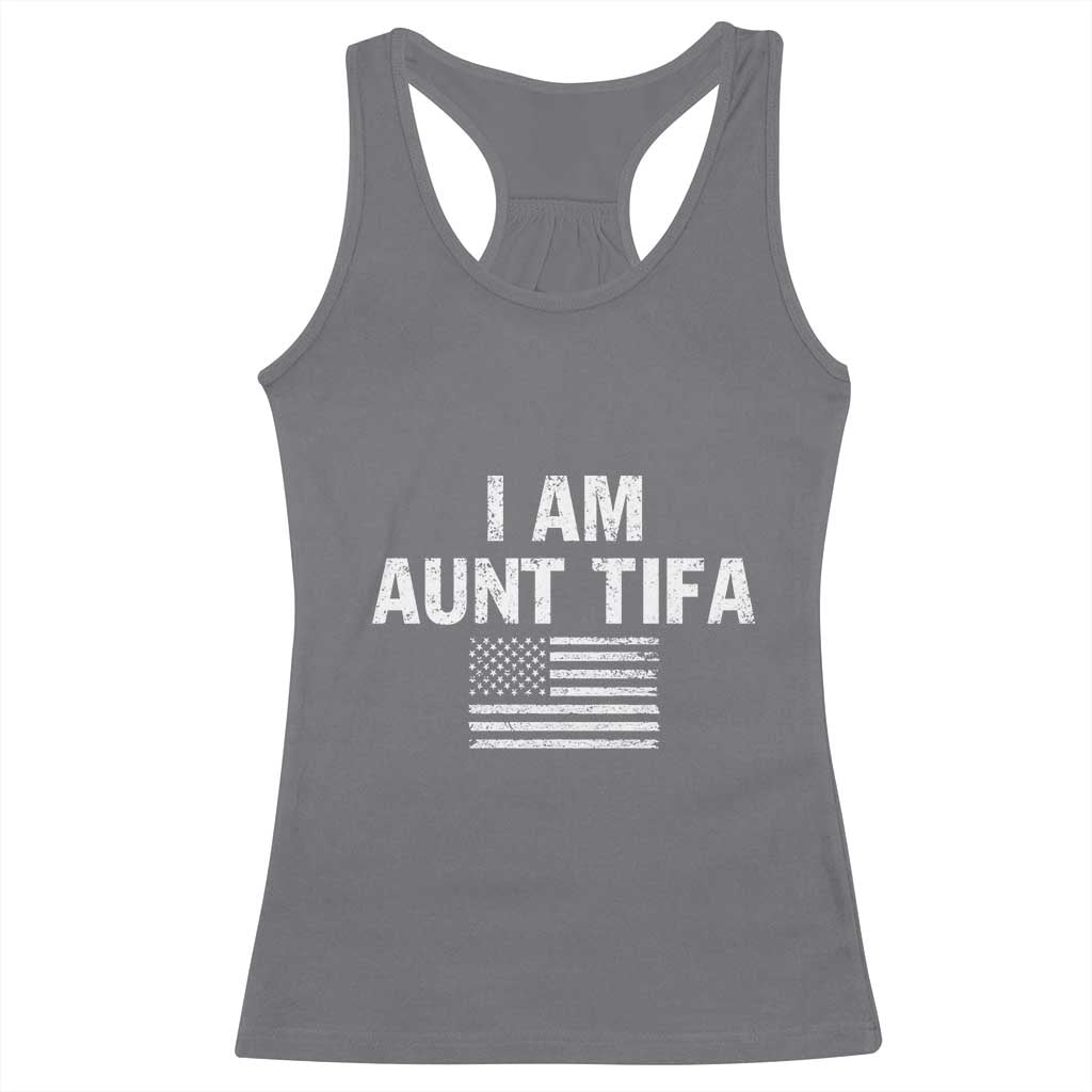 Funny I Am Aunt Tifa Racerback Tank Top Political Satire Vintage American Flag TS11 Charcoal Print Your Wear