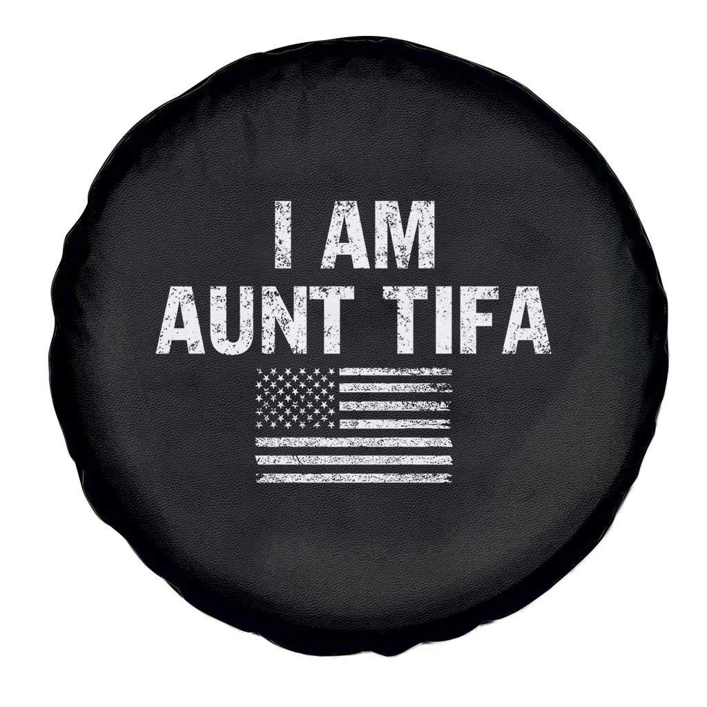 Funny I Am Aunt Tifa Spare Tire Cover Political Satire Vintage American Flag TS11 Print Your Wear
