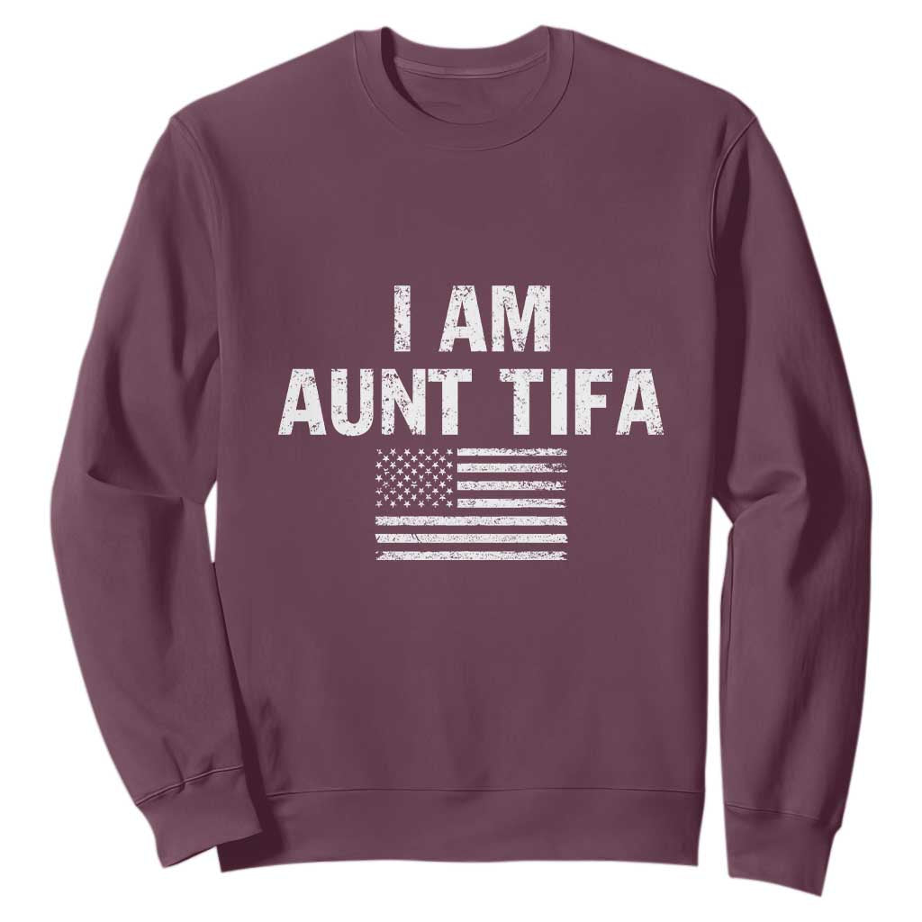 Funny I Am Aunt Tifa Sweatshirt Political Satire Vintage American Flag TS11 Maroon Print Your Wear