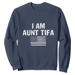 Funny I Am Aunt Tifa Sweatshirt Political Satire Vintage American Flag TS11 Navy Print Your Wear