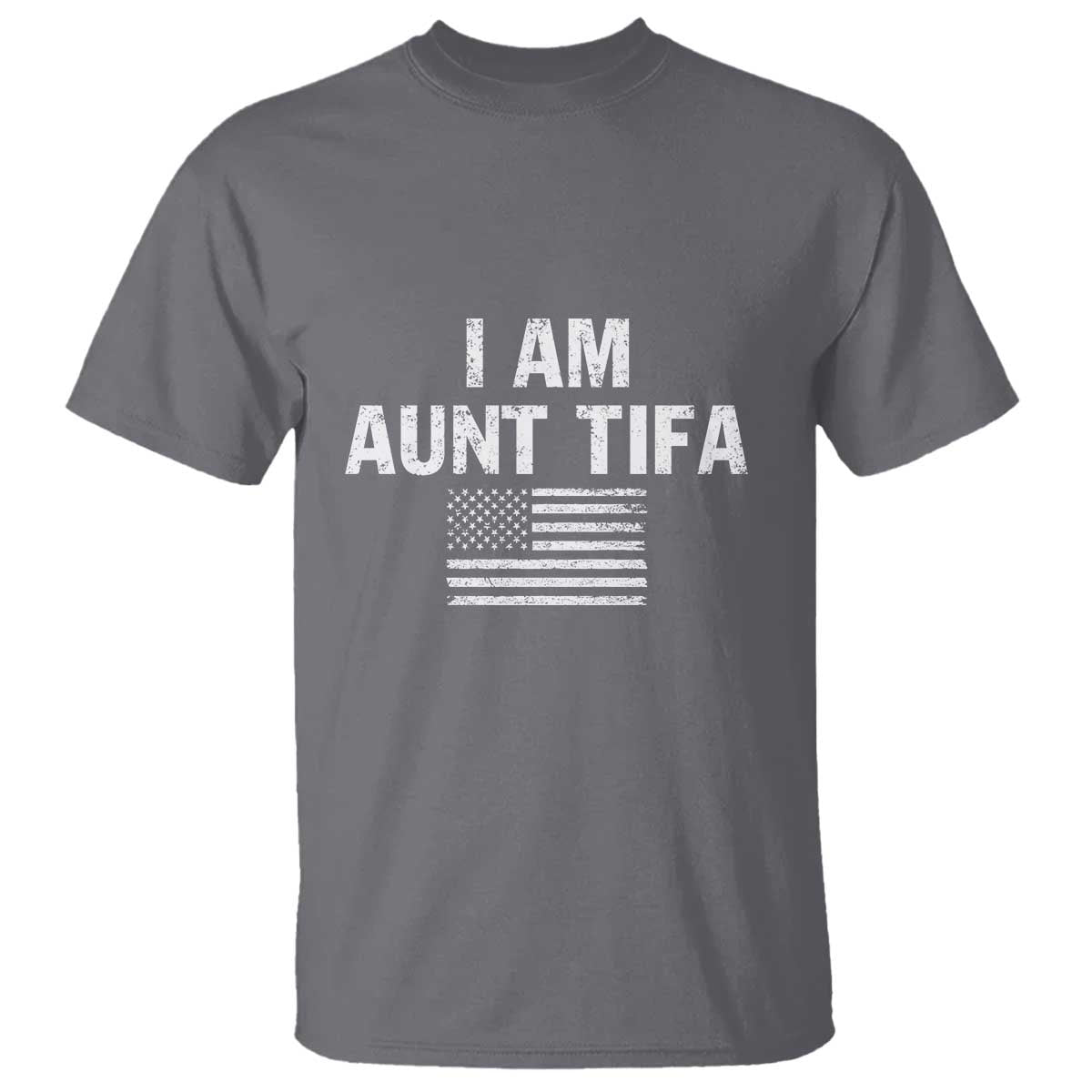 Funny I Am Aunt Tifa T Shirt Political Satire Vintage American Flag TS11 Charcoal Print Your Wear