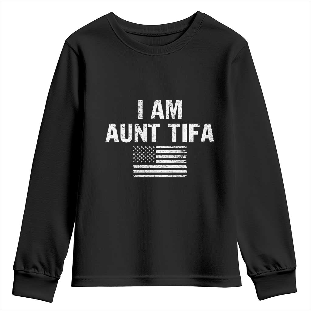 Funny I Am Aunt Tifa Youth Sweatshirt Political Satire Vintage American Flag TS11 Black Print Your Wear