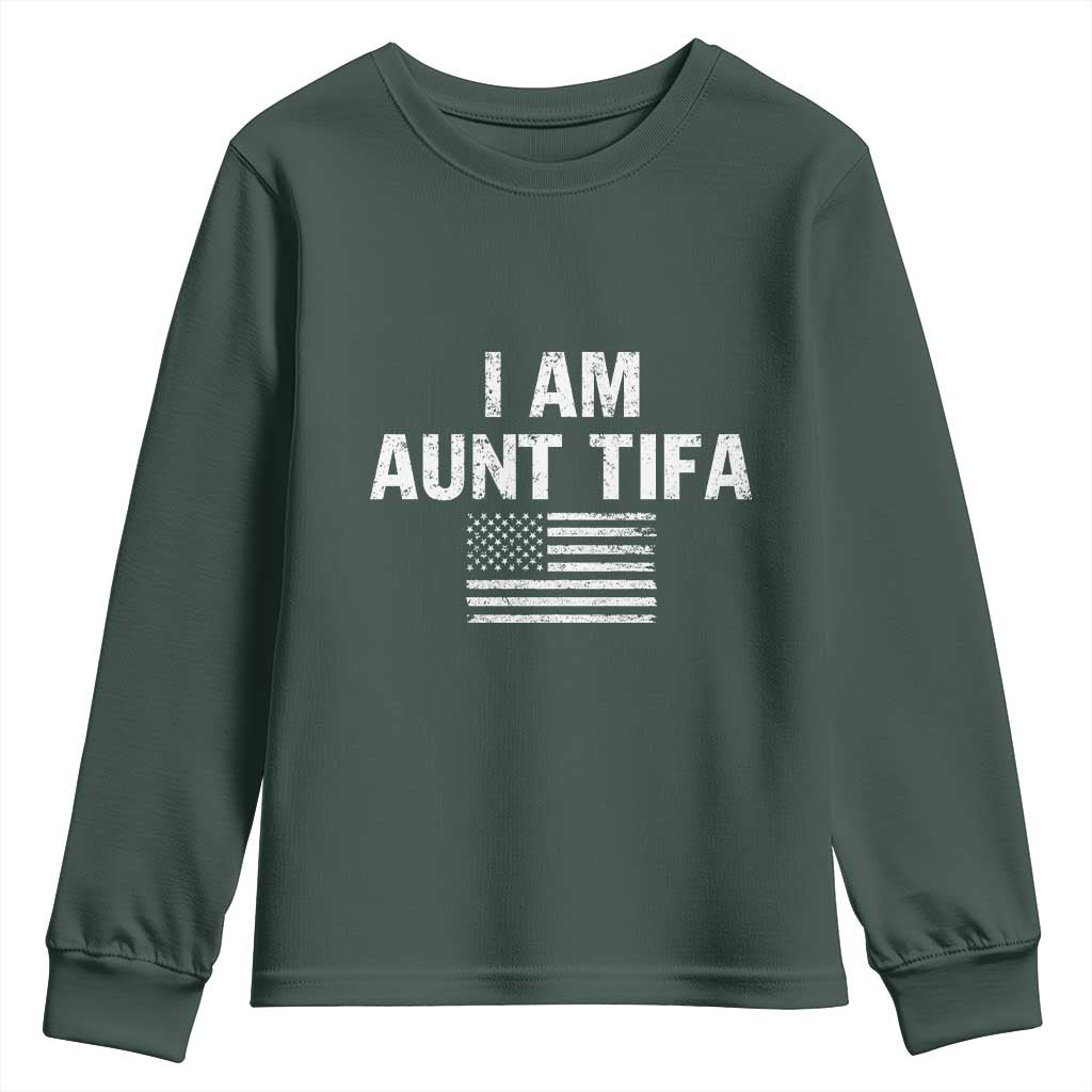Funny I Am Aunt Tifa Youth Sweatshirt Political Satire Vintage American Flag TS11 Dark Forest Green Print Your Wear