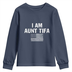 Funny I Am Aunt Tifa Youth Sweatshirt Political Satire Vintage American Flag TS11 Navy Print Your Wear