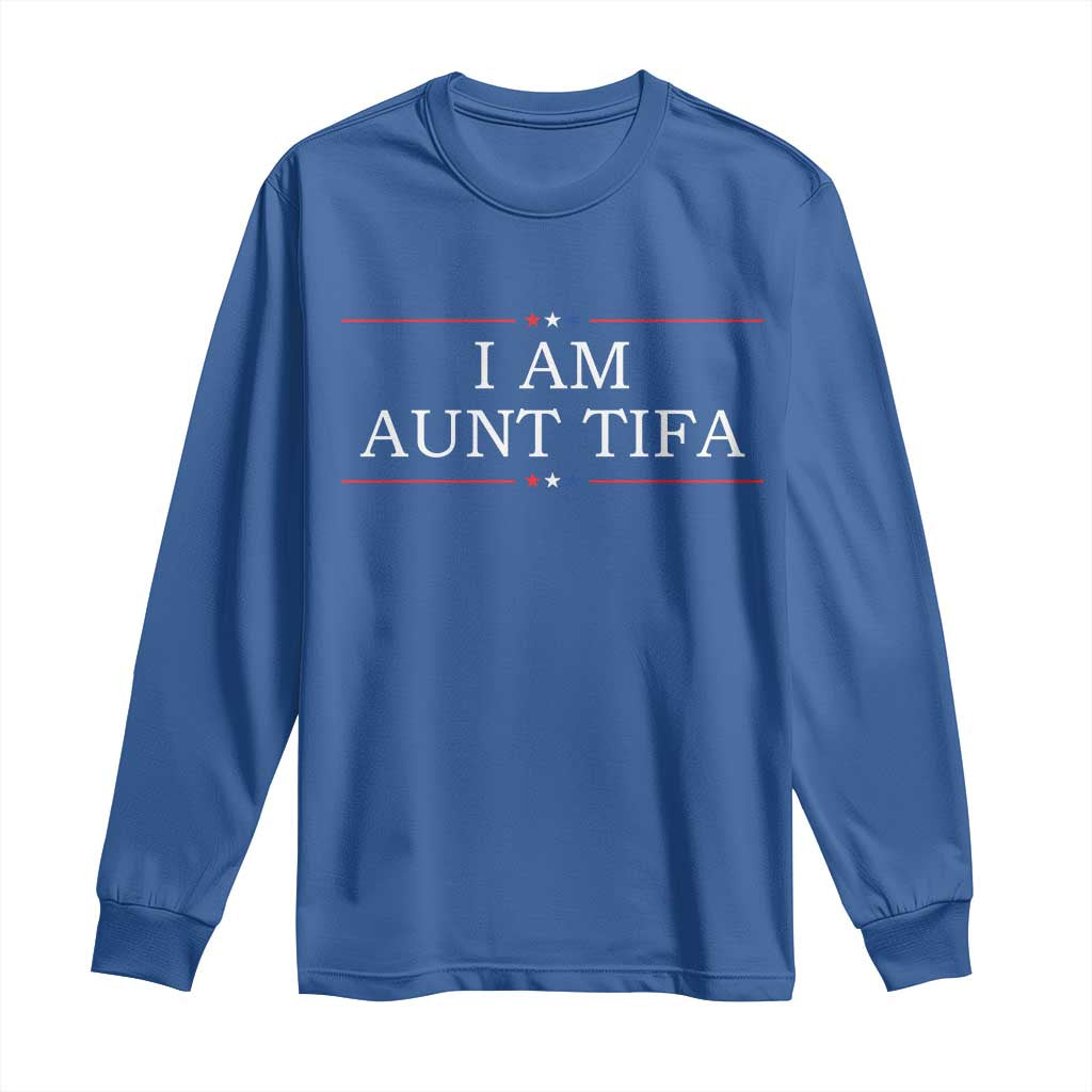 Funny I Am Aunt Tifa Long Sleeve Shirt Political Satire Stars And Stripes TS11 Royal Blue Print Your Wear
