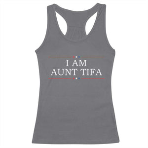 Funny I Am Aunt Tifa Racerback Tank Top Political Satire Stars And Stripes TS11 Charcoal Print Your Wear