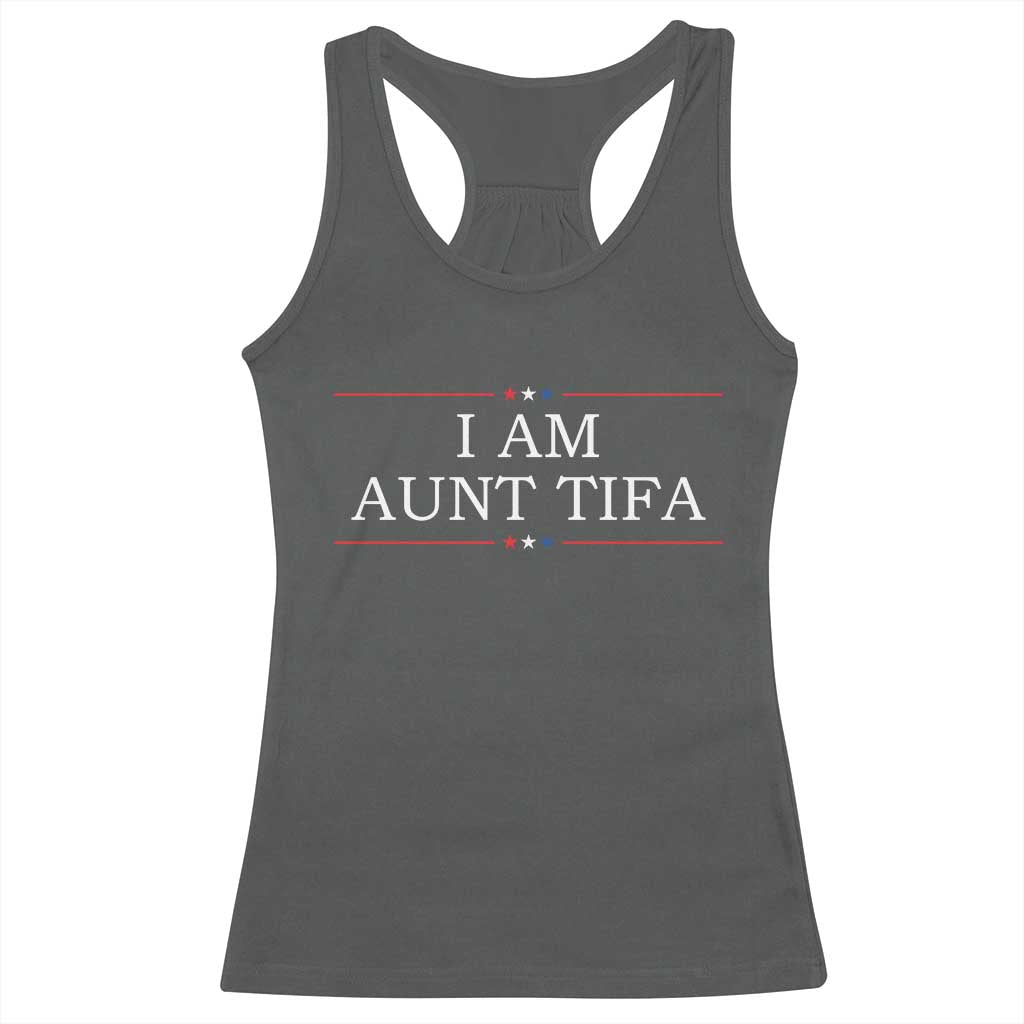 Funny I Am Aunt Tifa Racerback Tank Top Political Satire Stars And Stripes TS11 Dark Heather Print Your Wear