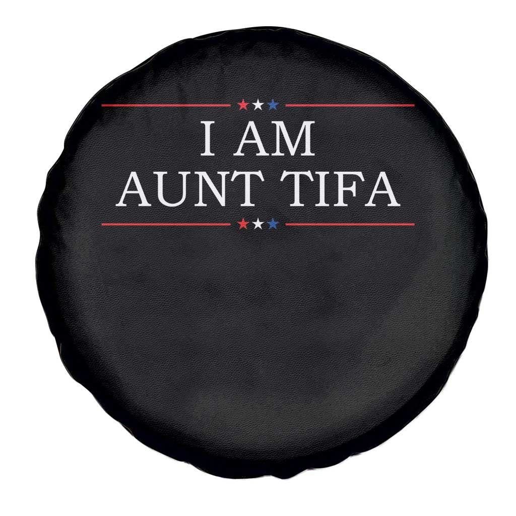 Funny I Am Aunt Tifa Spare Tire Cover Political Satire Stars And Stripes TS11 Print Your Wear