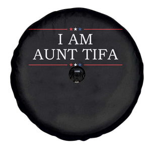 Funny I Am Aunt Tifa Spare Tire Cover Political Satire Stars And Stripes TS11 Print Your Wear