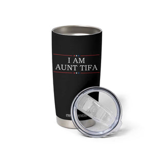 Funny I Am Aunt Tifa Tumbler Cup Political Satire Stars And Stripes TS11 Print Your Wear