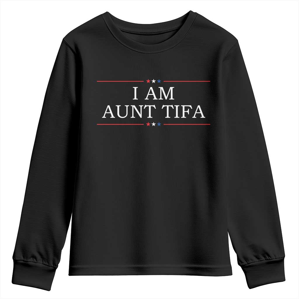 Funny I Am Aunt Tifa Youth Sweatshirt Political Satire Stars And Stripes TS11 Black Print Your Wear