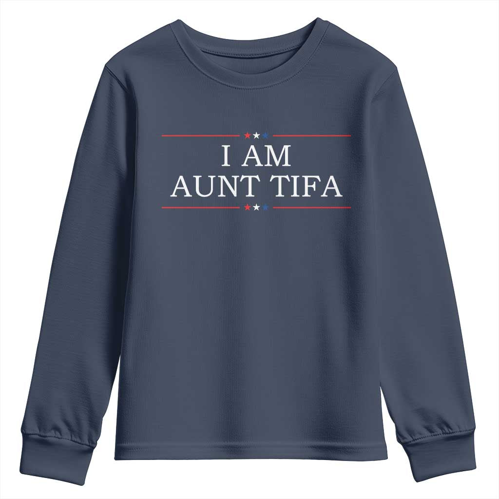 Funny I Am Aunt Tifa Youth Sweatshirt Political Satire Stars And Stripes TS11 Navy Print Your Wear