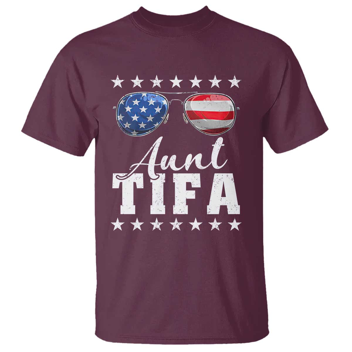Funny Aunt Tifa T Shirt Political Satire American Flag Sunglasses TS11 Maroon Print Your Wear
