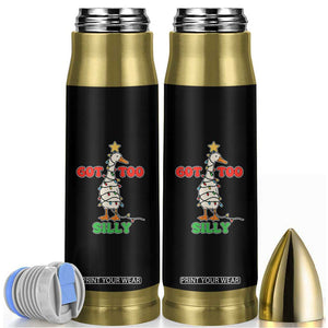 Funny Christmas Silly Goose Bullet Tumbler Got Too Silly Goose Pun Humor Xmas Tree TS11 Black Print Your Wear