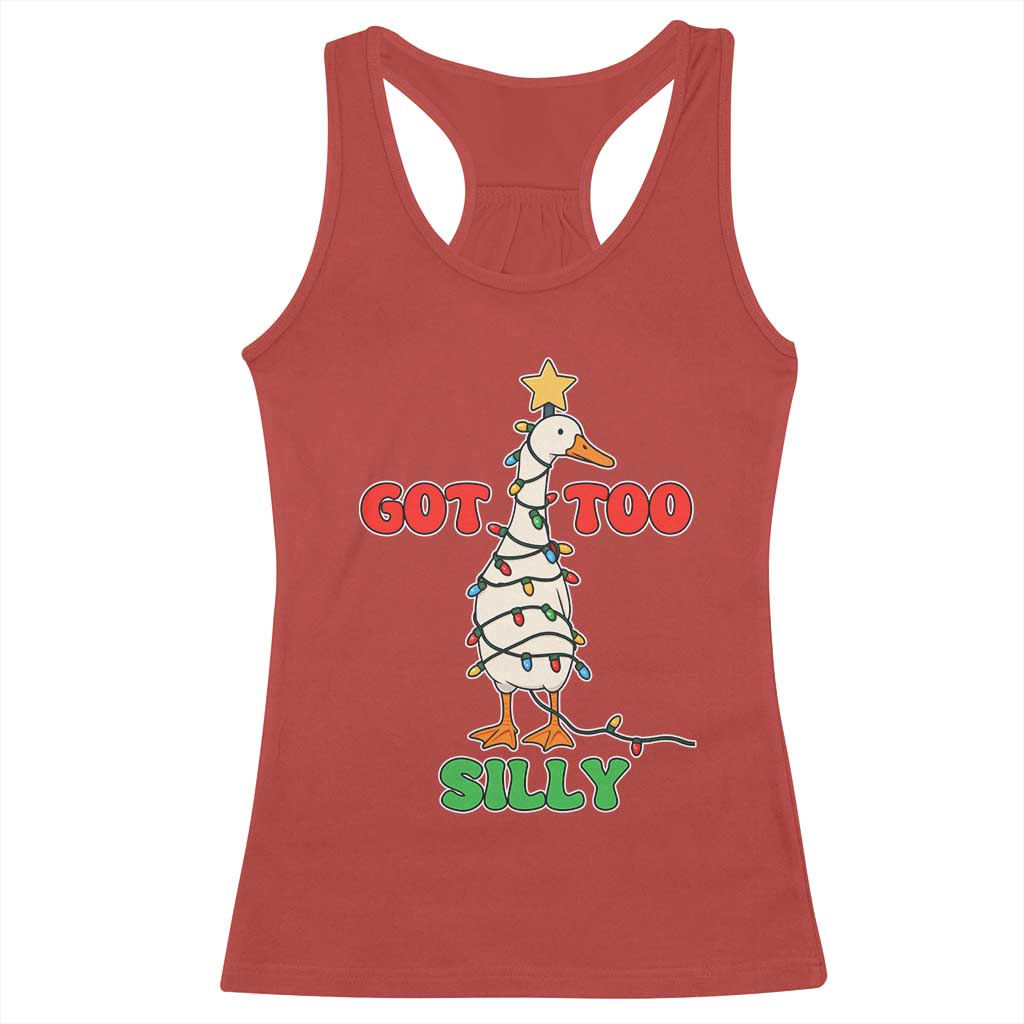 Funny Christmas Silly Goose Racerback Tank Top Got Too Silly Goose Pun Humor Xmas Tree TS11 Red Print Your Wear
