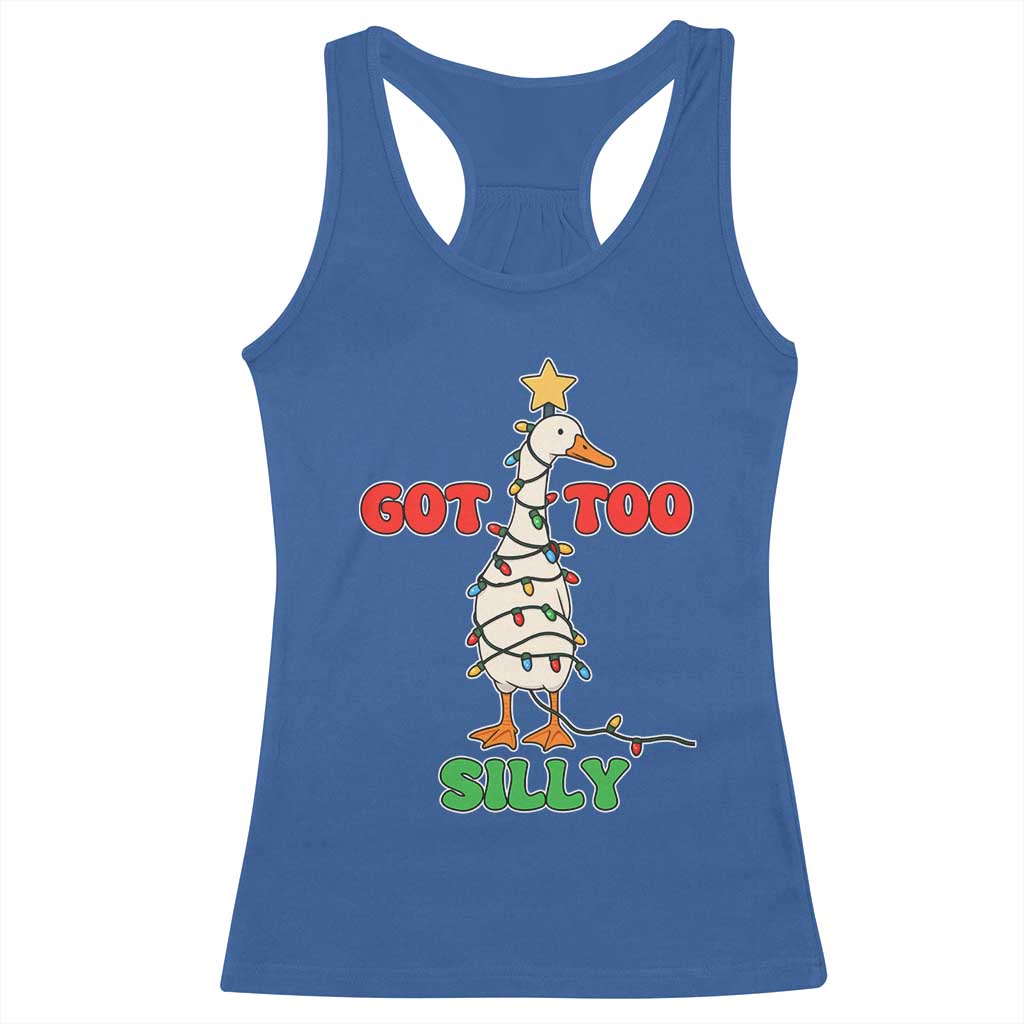 Funny Christmas Silly Goose Racerback Tank Top Got Too Silly Goose Pun Humor Xmas Tree TS11 Royal Blue Print Your Wear