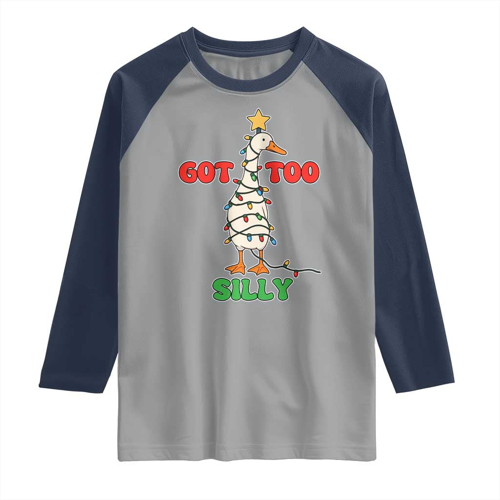 Funny Christmas Silly Goose Raglan Shirt Got Too Silly Goose Pun Humor Xmas Tree TS11 Sport Gray Navy Print Your Wear