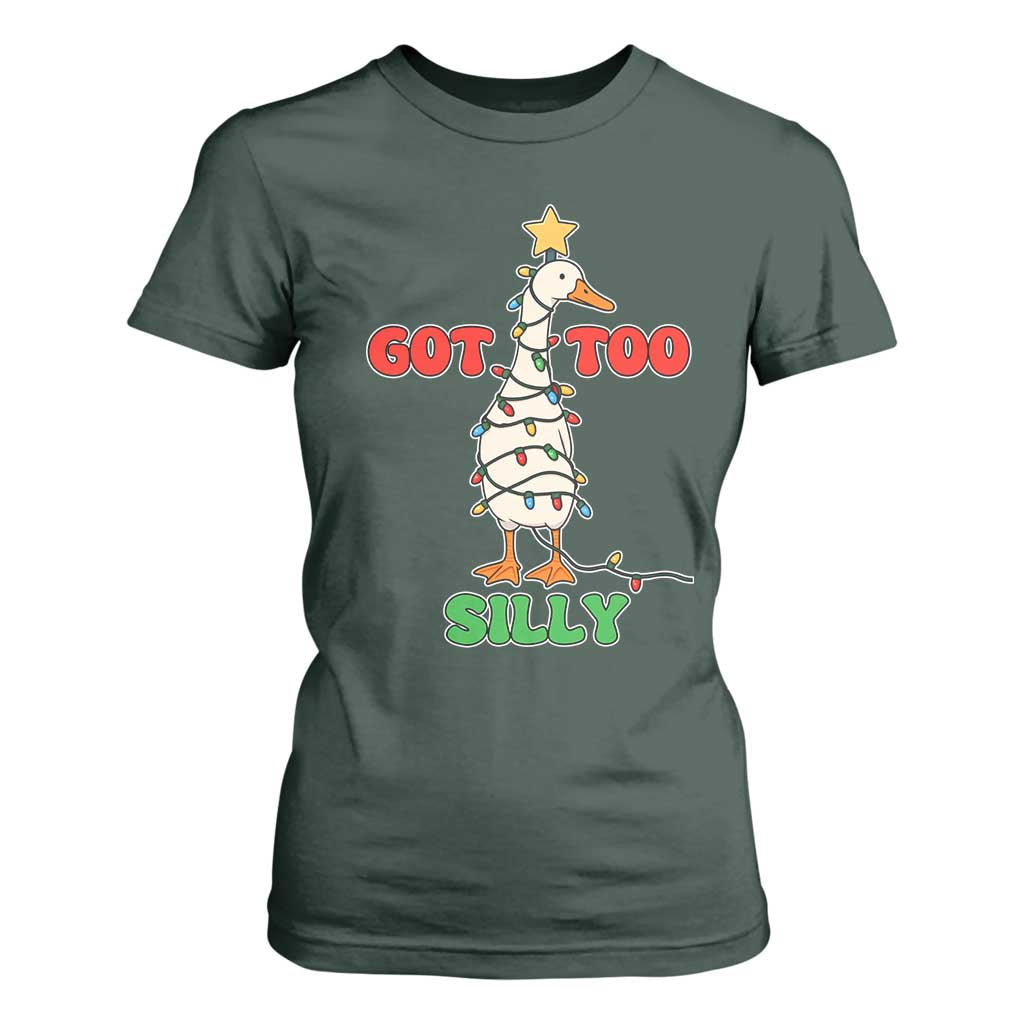 Funny Christmas Silly Goose T Shirt For Women Got Too Silly Goose Pun Humor Xmas Tree TS11 Dark Forest Green Print Your Wear