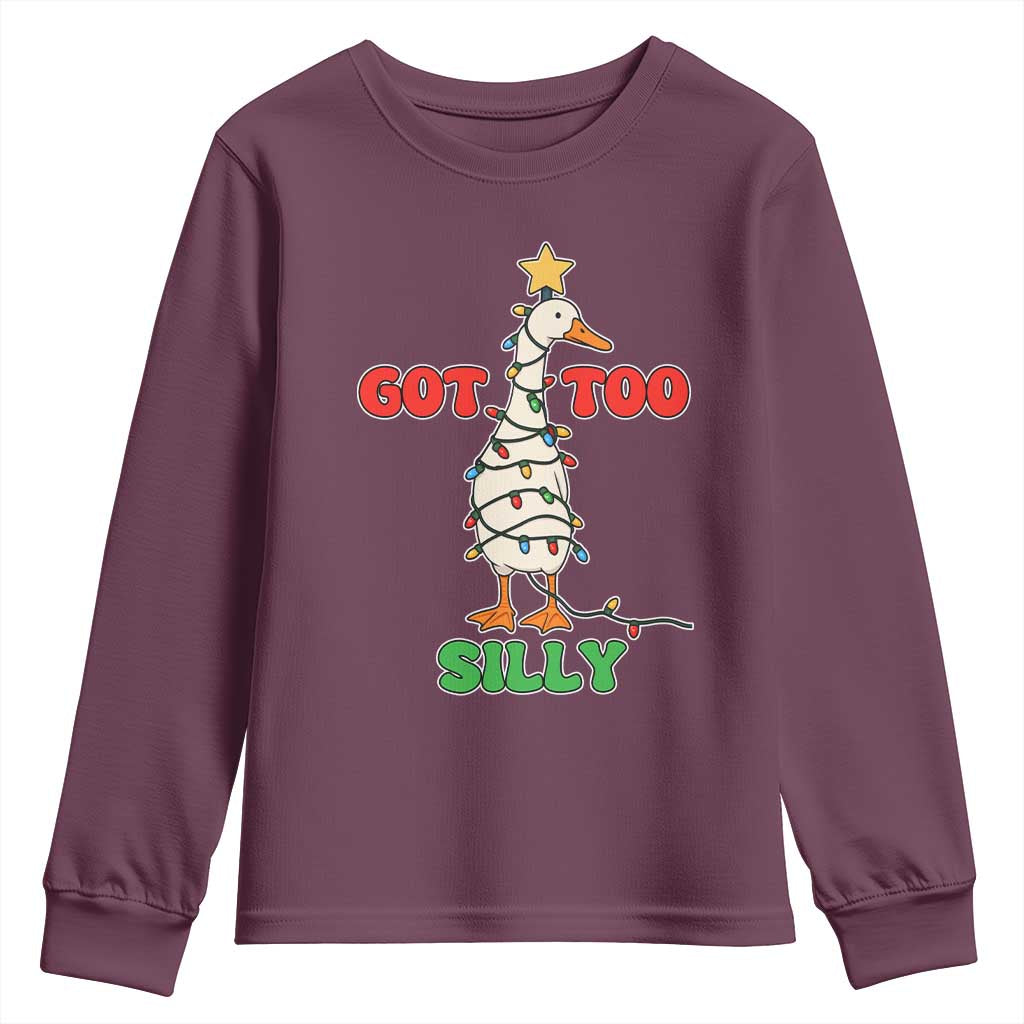 Funny Christmas Silly Goose Youth Sweatshirt Got Too Silly Goose Pun Humor Xmas Tree TS11 Maroon Print Your Wear