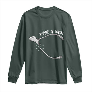 Funny Thanksgiving Turkey Wishbone Long Sleeve Shirt Make A Wish Chicken Turkey TS11 Dark Forest Green Print Your Wear