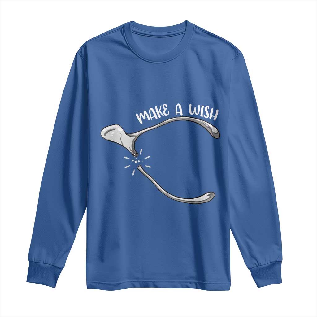 Funny Thanksgiving Turkey Wishbone Long Sleeve Shirt Make A Wish Chicken Turkey TS11 Royal Blue Print Your Wear