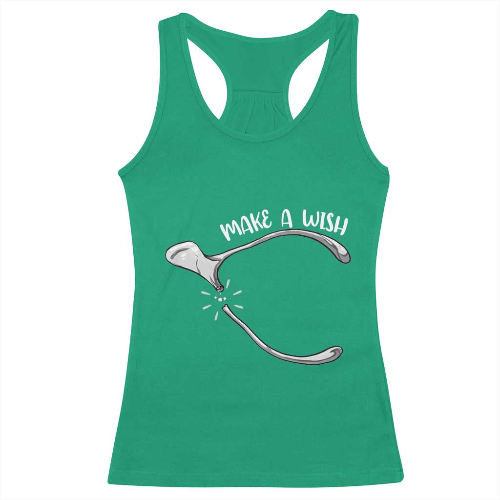 Funny Thanksgiving Turkey Wishbone Racerback Tank Top Make A Wish Chicken Turkey TS11 Irish Green Print Your Wear