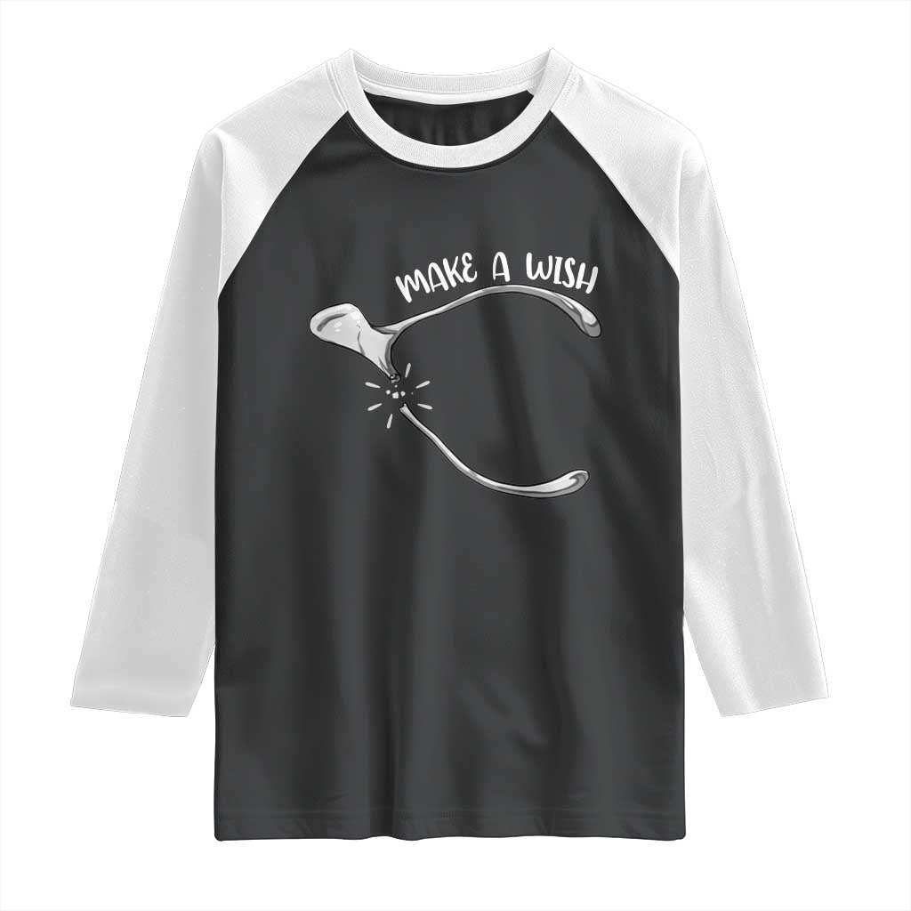 Funny Thanksgiving Turkey Wishbone Raglan Shirt Make A Wish Chicken Turkey TS11 Black White Print Your Wear