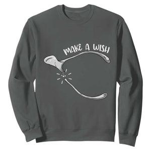 Funny Thanksgiving Turkey Wishbone Sweatshirt Make A Wish Chicken Turkey TS11 Dark Heather Print Your Wear