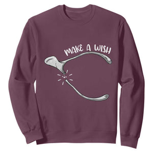 Funny Thanksgiving Turkey Wishbone Sweatshirt Make A Wish Chicken Turkey TS11 Maroon Print Your Wear