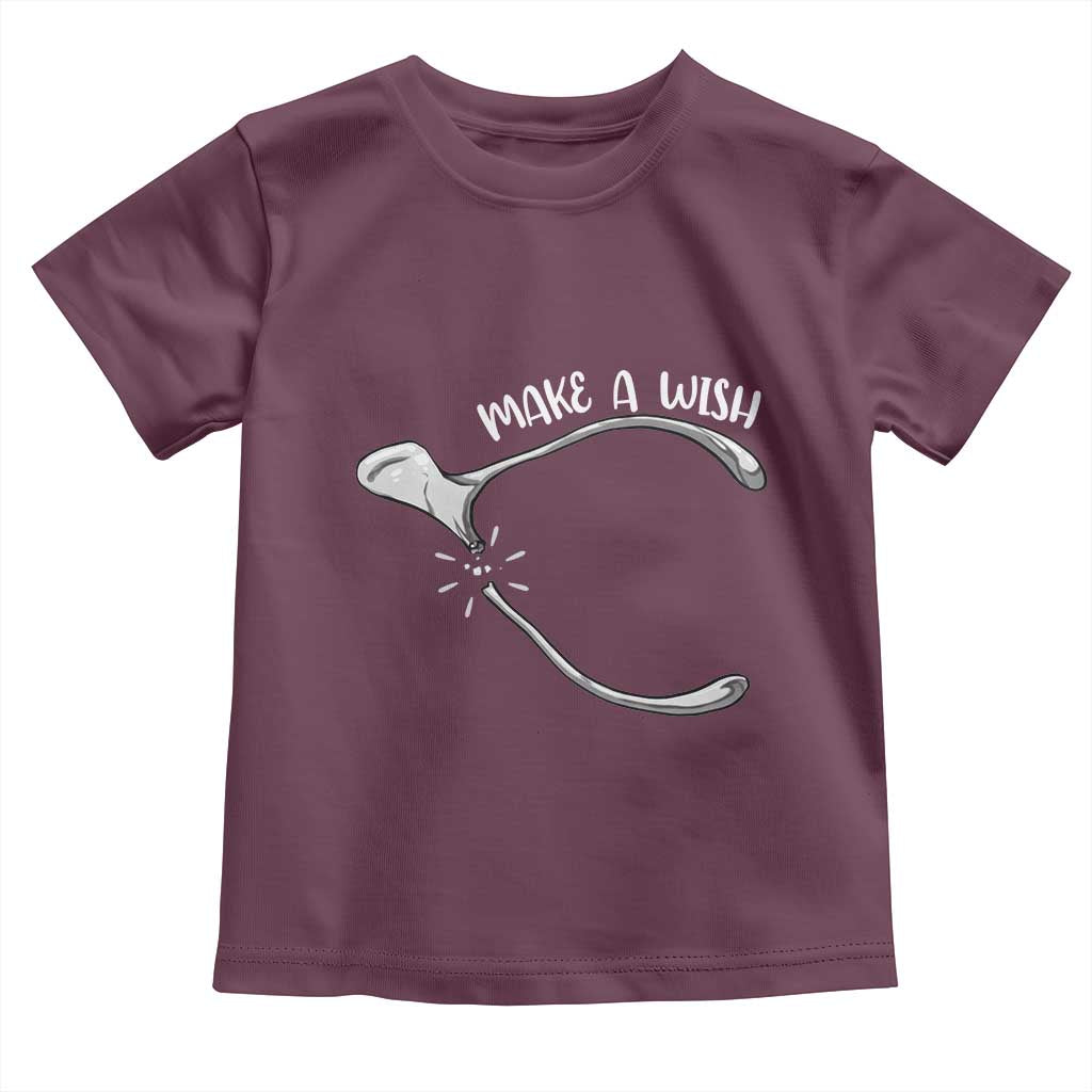 Funny Thanksgiving Turkey Wishbone Toddler T Shirt Make A Wish Chicken Turkey TS11 Maroon Print Your Wear