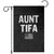 Funny Aunt Tifa Garden Flag Political Satire Vintage American Flag TS11 Black Print Your Wear