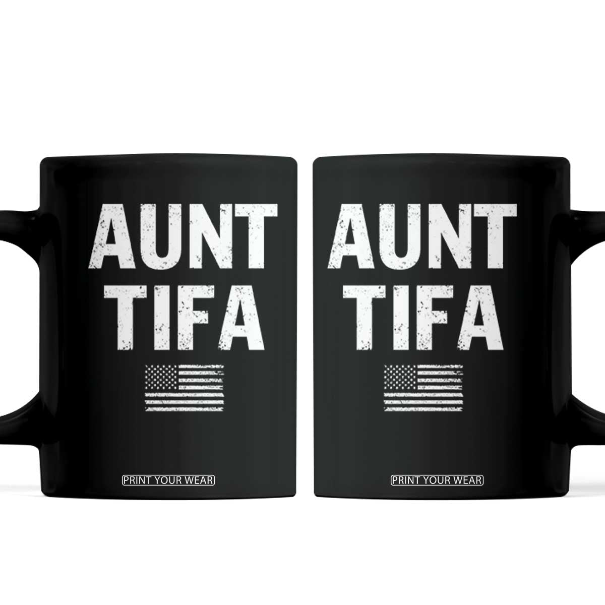 Funny Aunt Tifa Coffee Mug Political Satire Vintage American Flag TS11 Black Print Your Wear