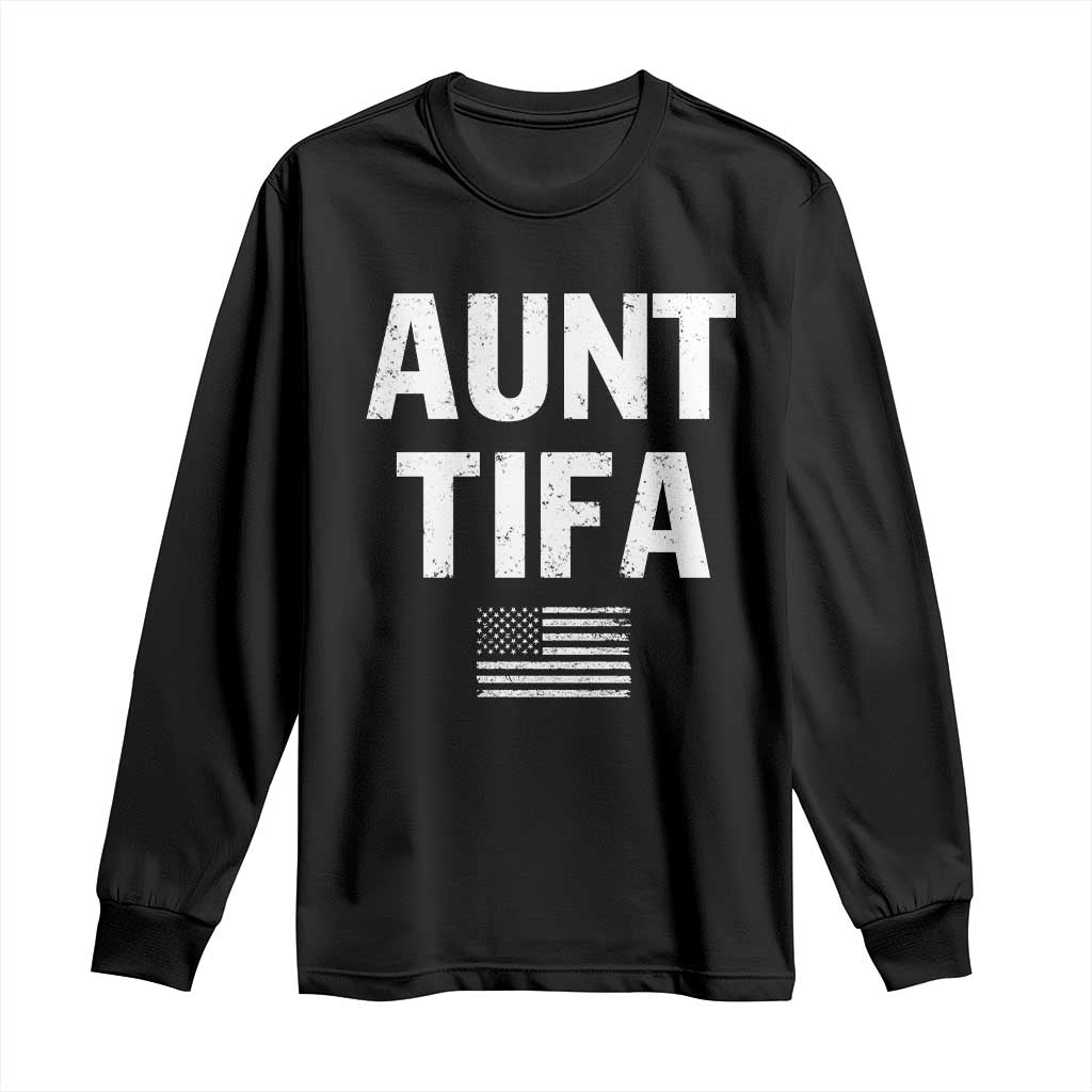 Funny Aunt Tifa Long Sleeve Shirt Political Satire Vintage American Flag TS11 Black Print Your Wear
