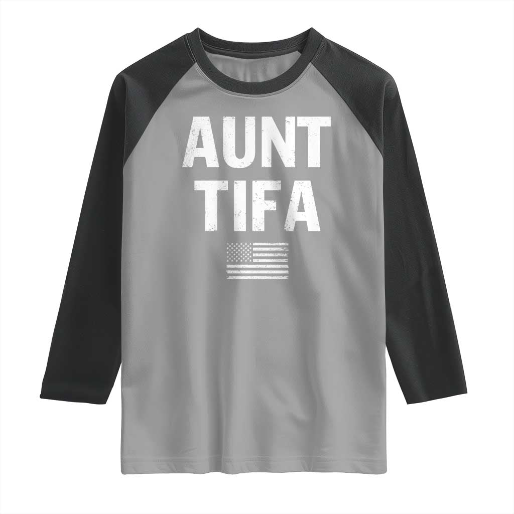 Funny Aunt Tifa Raglan Shirt Political Satire Vintage American Flag TS11 Sport Gray Black Print Your Wear