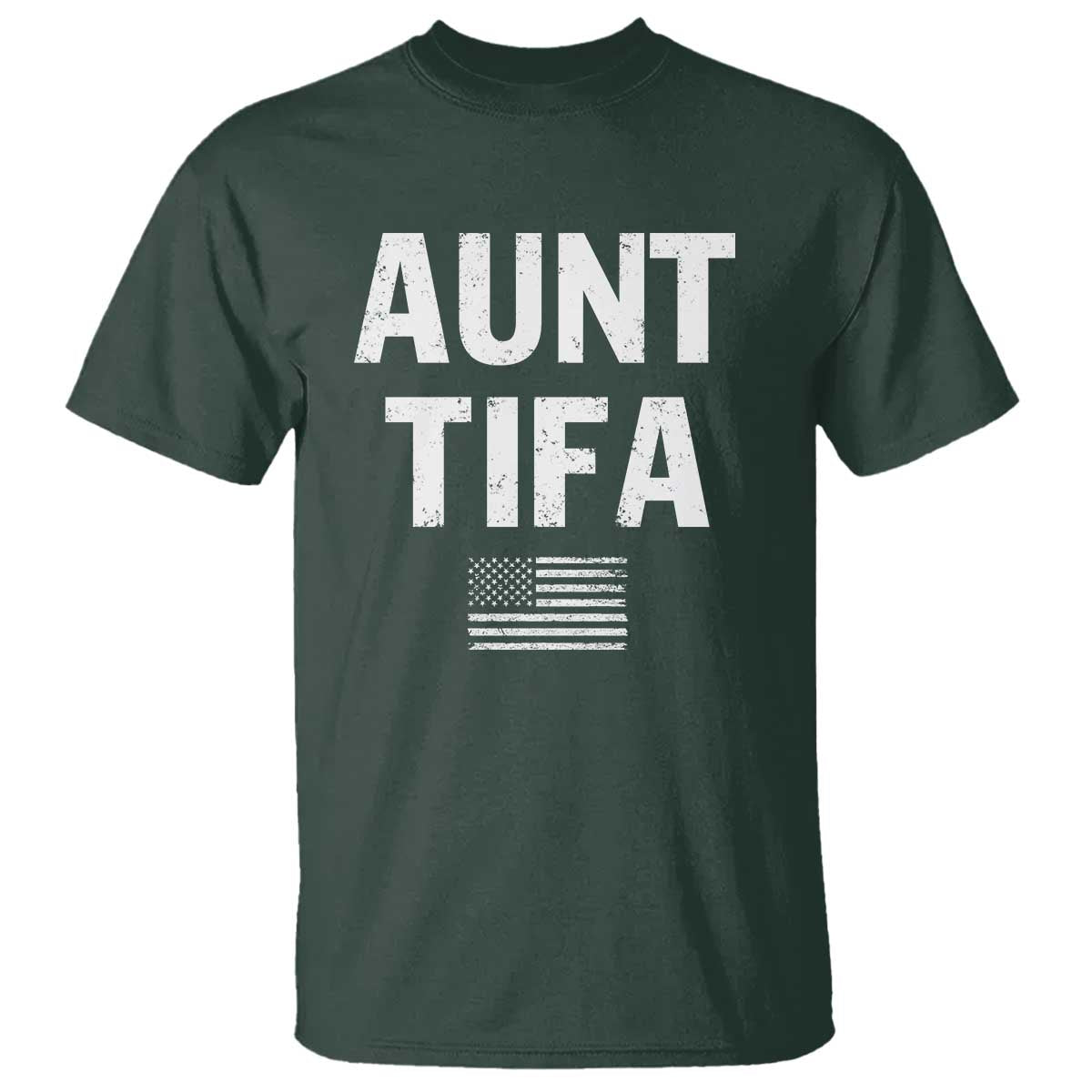 Funny Aunt Tifa T Shirt Political Satire Vintage American Flag TS11 Dark Forest Green Print Your Wear
