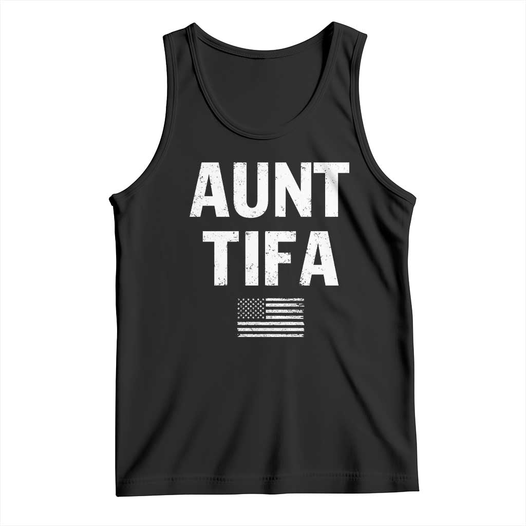 Funny Aunt Tifa Tank Top Political Satire Vintage American Flag TS11 Black Print Your Wear