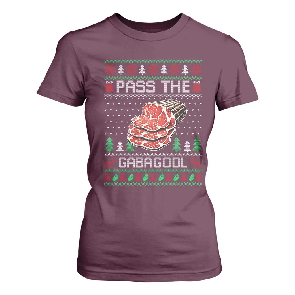 Funny Pass The Gabagool Christmas T Shirt For Women Italian Food TS11 Maroon Print Your Wear