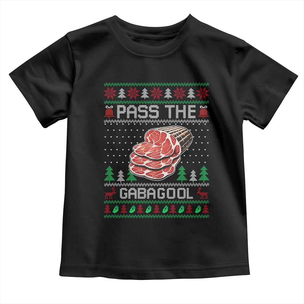 Funny Pass The Gabagool Christmas Toddler T Shirt Italian Food TS11 Black Print Your Wear