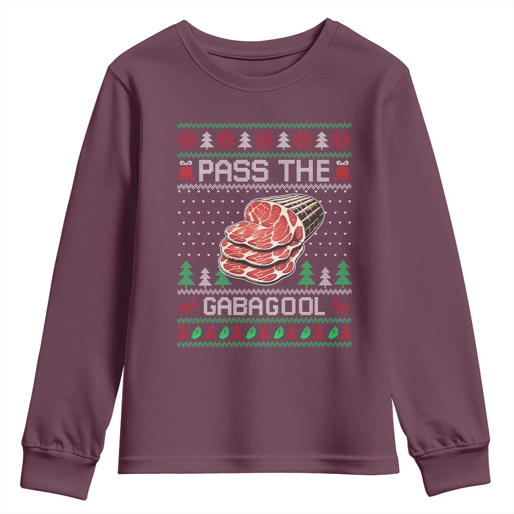 Funny Pass The Gabagool Christmas Youth Sweatshirt Italian Food TS11 Maroon Print Your Wear