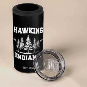 Funny Hawkins Sci Fi Lover 4 in 1 Can Cooler Tumbler Indiana Strangers Pine Tree TS11 Print Your Wear
