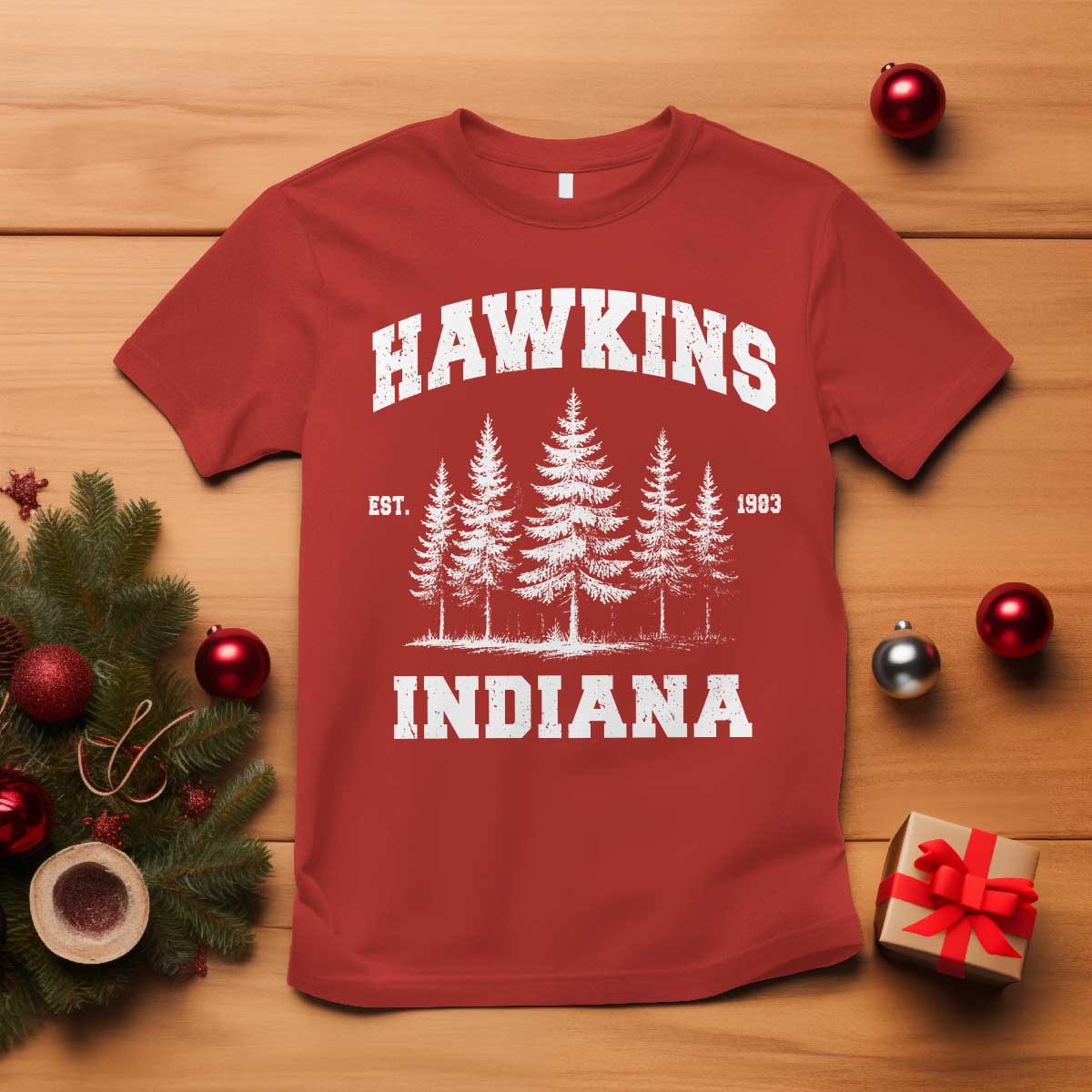 Funny Hawkins Sci Fi Lover T Shirt Indiana Strangers Pine Tree TS11 Red Print Your Wear