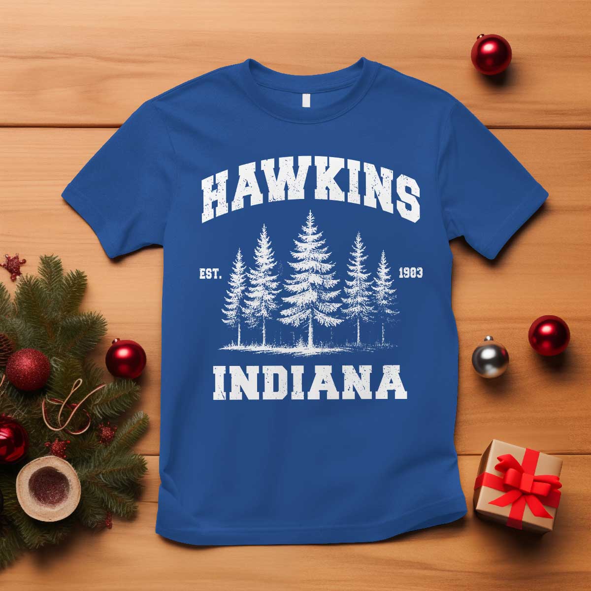 Funny Hawkins Sci Fi Lover T Shirt Indiana Strangers Pine Tree TS11 Royal Blue Print Your Wear