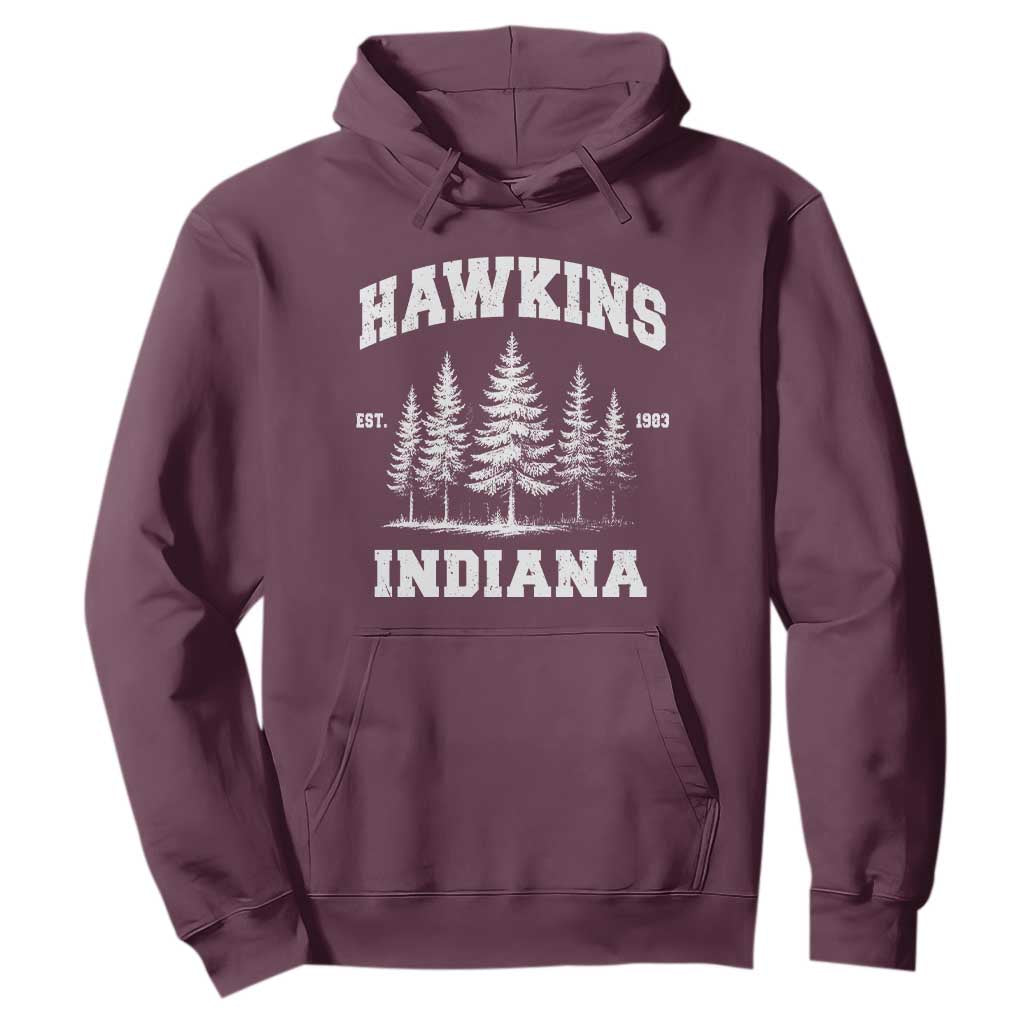Funny Hawkins Sci Fi Lover Hoodie Indiana Strangers Pine Tree TS11 Maroon Print Your Wear